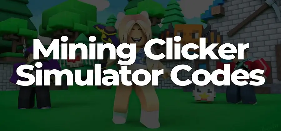 Codici di Mining Clicker Simulator 2022 (lista di settembre)